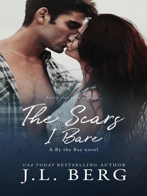 Title details for The Scars I Bare by J.L. Berg - Available